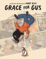 Harry Bliss - Grace for Gus, Inbunden