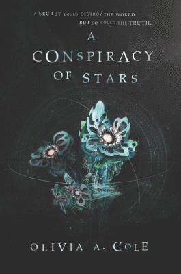 Olivia a. Cole - A Conspiracy of Stars, Häftad