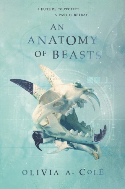 Olivia A. Cole - Anatomy of Beasts, E-bok