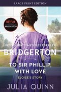 To Sir Phillip, With Love [Large Print]