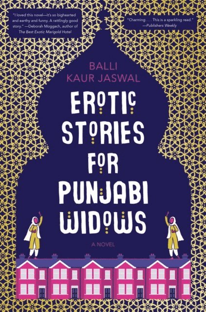 Balli Kaur Jaswal - Erotic Stories for Punjabi Widows, E-bok