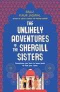 Unlikely Adventures of the Shergill Sisters