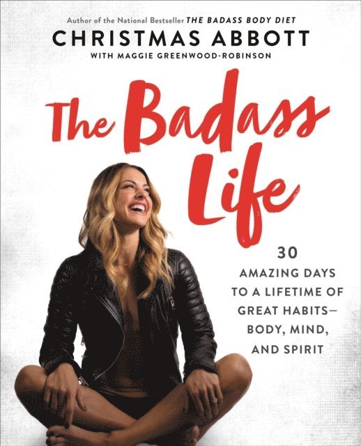 Christmas Abbott - Badass Life, E-bok