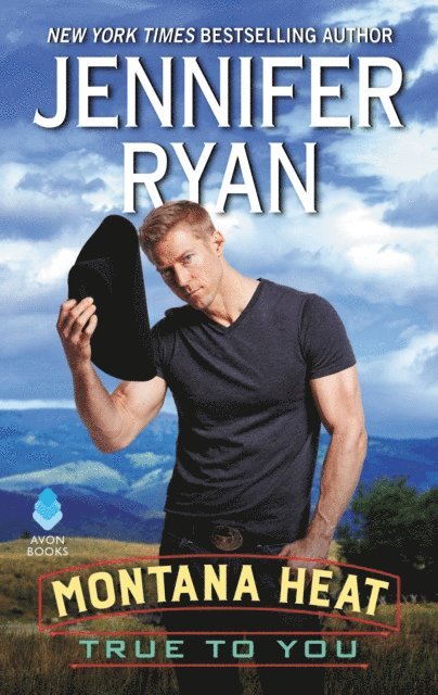 Jennifer Ryan - Montana Heat: True to You, E-bok