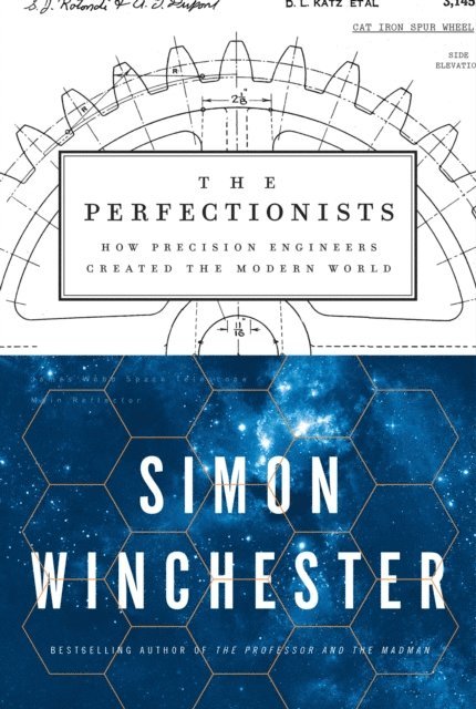 Simon Winchester - Perfectionists, E-bok