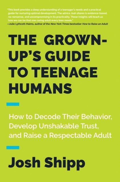 Josh Shipp - Grown-Up's Guide to Teenage Humans, E-bok. Tillgänglighet: Lägg i varukorg