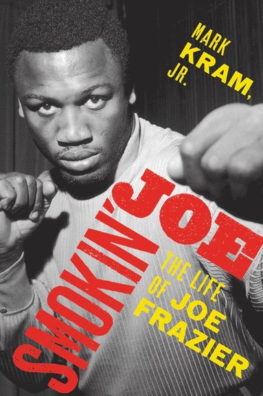 Smokin' Joe av Mark Kram, Mark Kram Jr