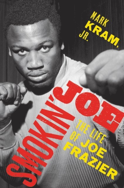 Mark Kram - Smokin' Joe, E-bok. Tillgänglighet: Lägg i varukorg
