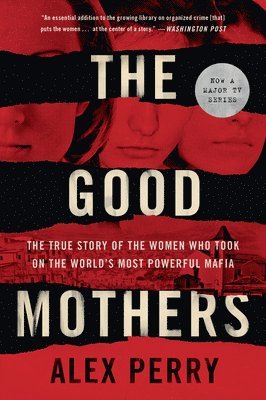 Alex Perry - The Good Mothers, Häftad