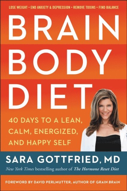 Sara Gottfried - Brain Body Diet, E-bok