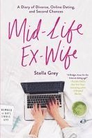 Stella Grey - Mid-Life Ex-Wife, Häftad. Tillgänglighet: Lägg i varukorg