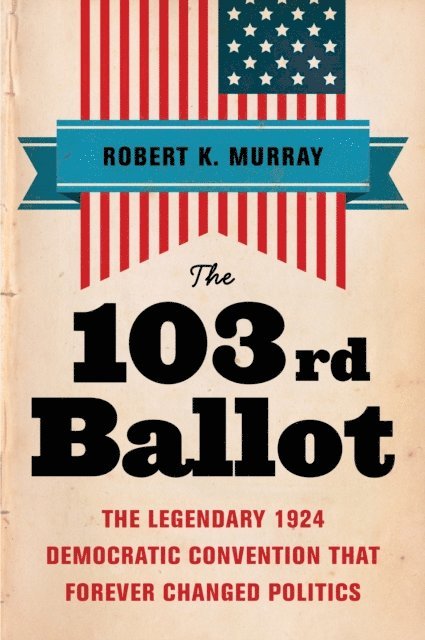 Robert Keith Murray - 103rd Ballot, E-bok. Tillgänglighet: Lägg i varukorg
