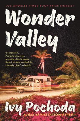 Ivy Pochoda - Wonder Valley, Häftad