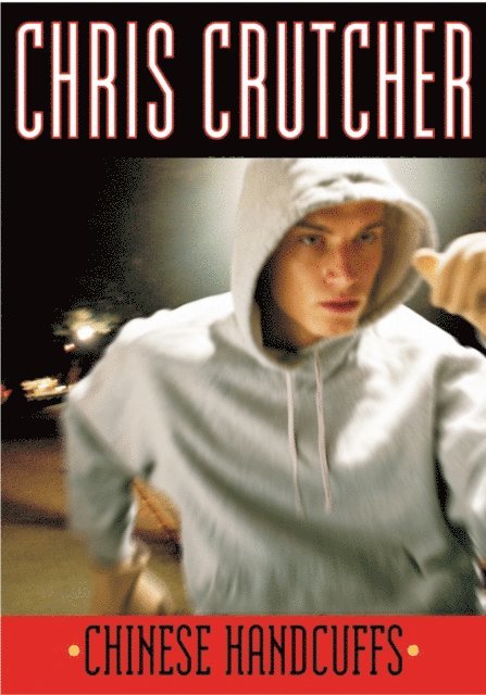 Chris Crutcher - Chinese Handcuffs, E-bok