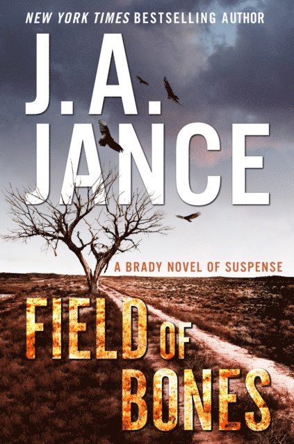 J. A. Jance - Field of Bones, E-bok