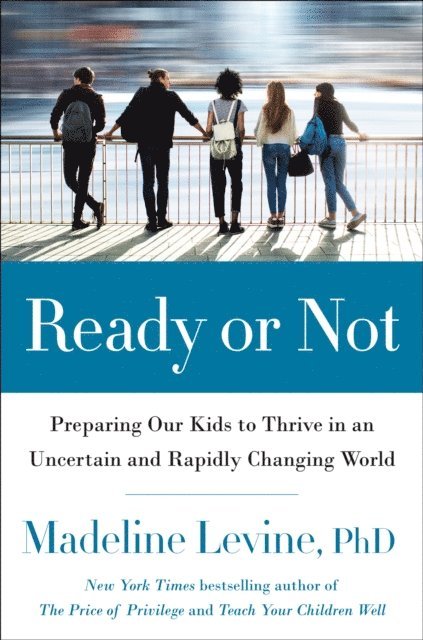 PhD Madeline Levine - Ready or Not, E-bok. Tillgänglighet: Lägg i varukorg
