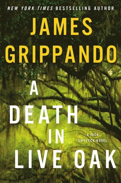 James Grippando - Death in Live Oak, E-bok