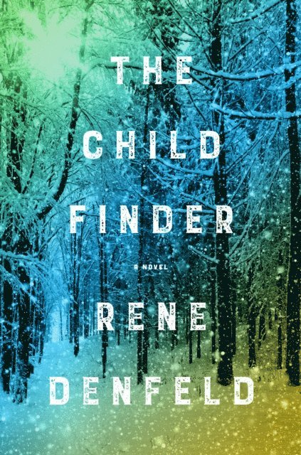 Rene Denfeld - Child Finder, E-bok