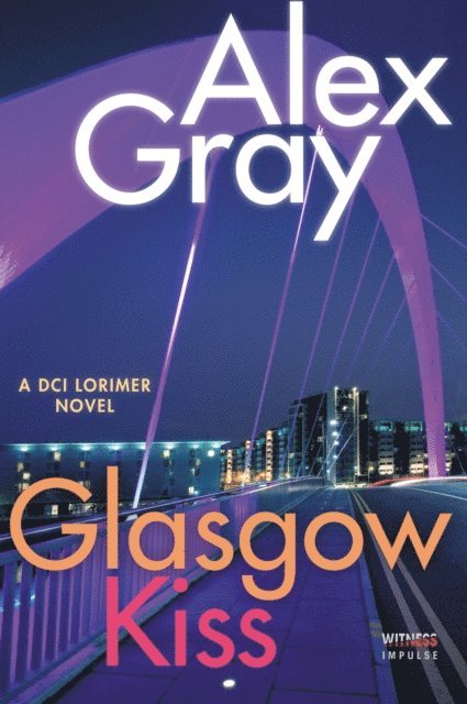 Alex Gray - Glasgow Kiss, E-bok
