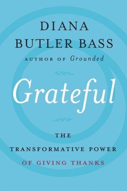 Diana Butler Bass - Grateful, E-bok