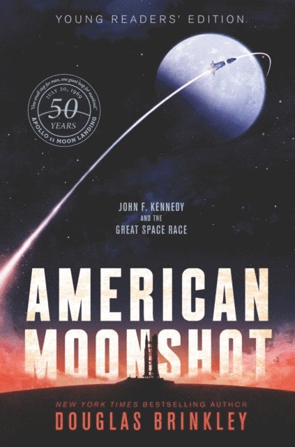 Douglas Brinkley - American Moonshot Young Readers' Edition, E-bok