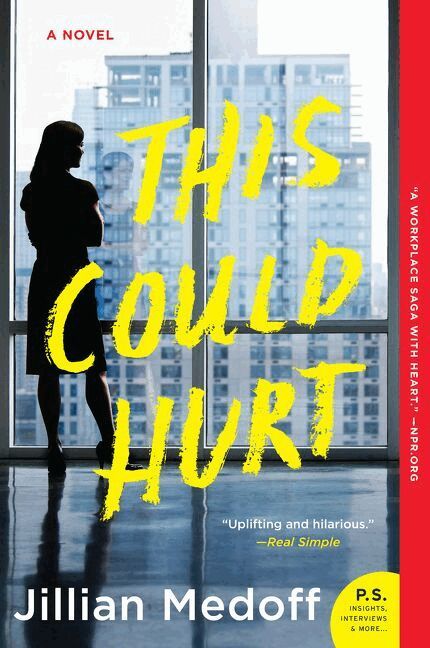 Jillian Medoff - This Could Hurt: A Novel, Häftad
