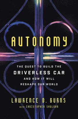 Christopher Shulgan, Lawrence D. Burns - Autonomy, Inbunden. Tillgänglighet: Lägg i varukorg