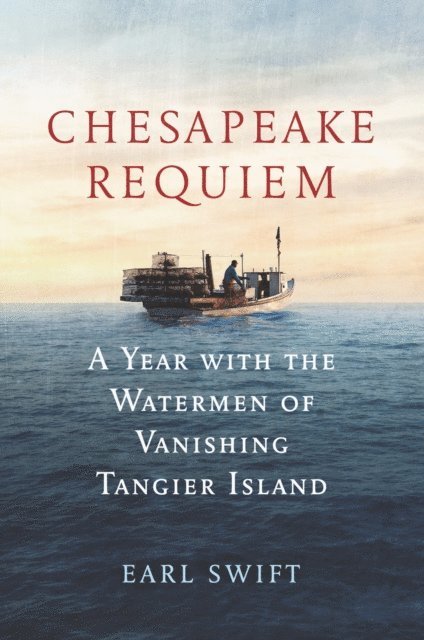 Earl Swift - Chesapeake Requiem, E-bok. Tillgänglighet: Lägg i varukorg