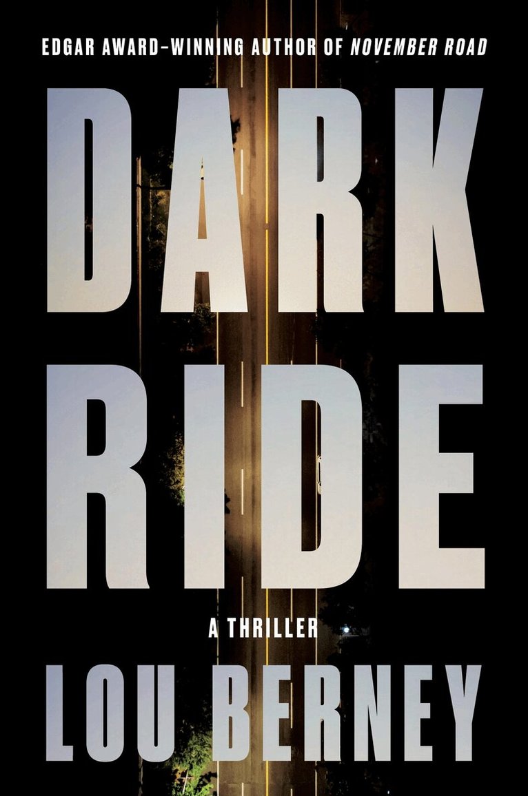 Lou Berney - Dark Ride, Inbunden