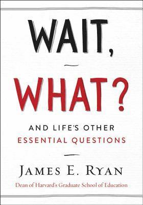 James E. Ryan - Wait, What?, E-bok. Tillgänglighet: Lägg i varukorg