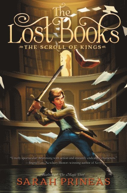 Sarah Prineas - Lost Books: The Scroll of Kings, E-bok