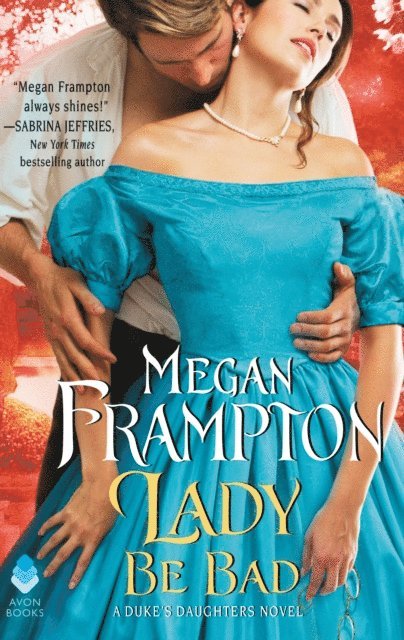 Megan Frampton - Lady Be Bad, E-bok