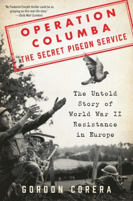 Gordon Corera - Operation Columba-The Secret Pigeon Service, E-bok