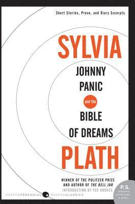 Sylvia Plath - Johnny Panic and the Bible of Dreams, E-bok