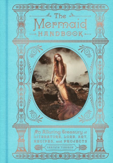 Carolyn Turgeon - Mermaid Handbook, E-bok