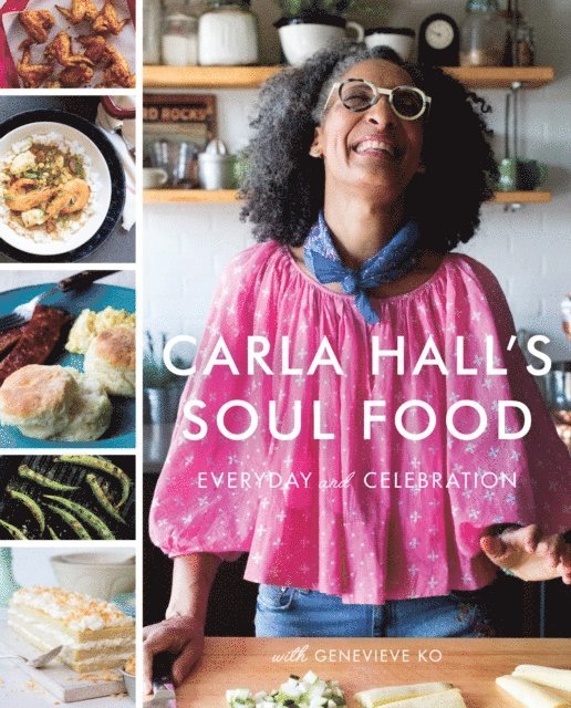 Genevieve Ko, Carla Hall - Carla Hall's Soul Food, E-bok