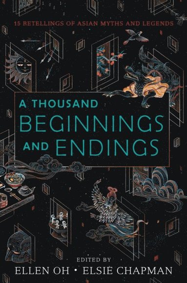 Alyssa Wong, Shveta Thakrar, Aisha Saeed, Cindy Pon, E. C. Myers, Lori M. Lee, Rahul Kanakia, Julie Kagawa, Melissa de la Cruz, Aliette de Bodard, Roshani Chokshi, Preeti Chhibber, Sona Charaipotra, Renee Ahdieh, Elsie Chapman, Ellen Oh - Thousand Beginnings and Endings, E-bok