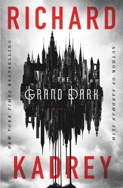 Richard Kadrey - Grand Dark, E-bok