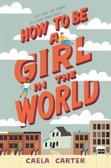 Caela Carter - How to Be a Girl in the World, E-bok. Tillgänglighet: Lägg i varukorg