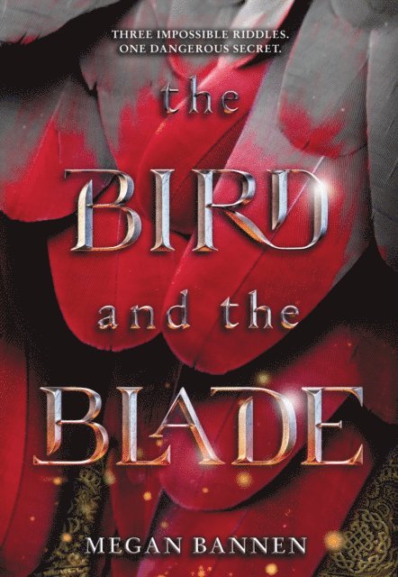 Megan Bannen - Bird and the Blade, E-bok