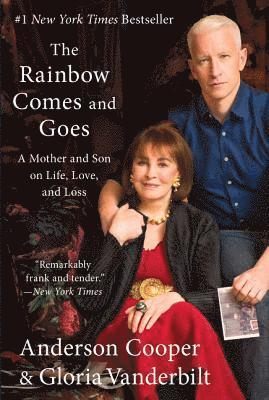 Gloria Vanderbilt, Anderson Cooper - Rainbow Comes and Goes, E-bok