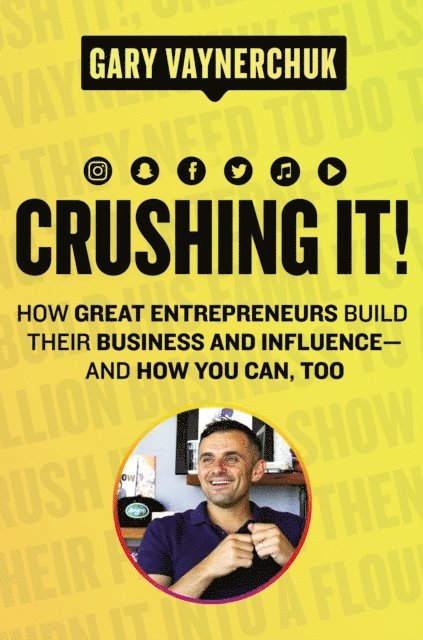 Gary Vaynerchuk - Crushing It!, E-bok