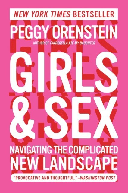 Peggy Orenstein - Girls & Sex, E-bok