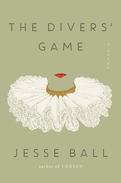 Jesse Ball - Divers' Game, E-bok