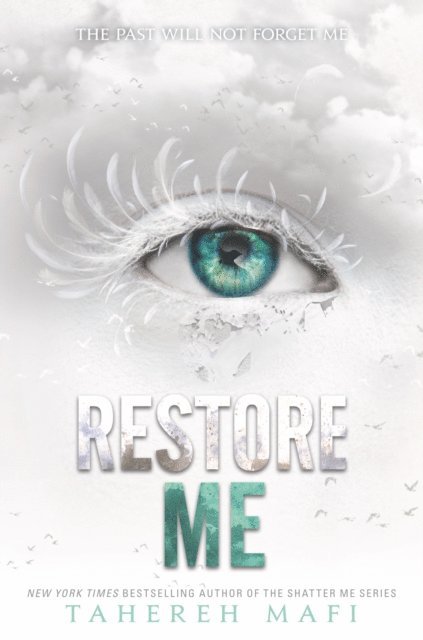 Tahereh Mafi - Restore Me, E-bok