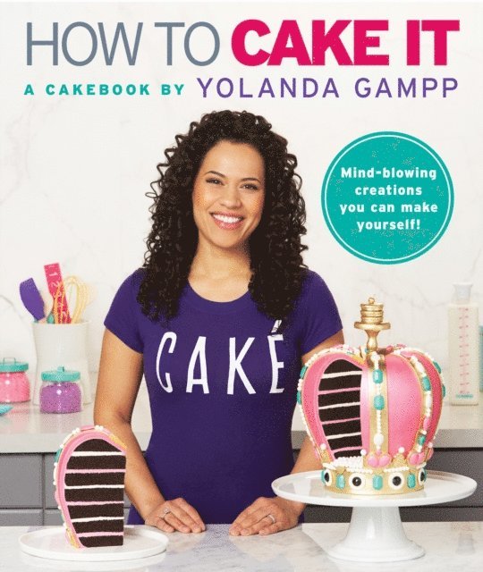 Yolanda Gampp - How to Cake It, E-bok