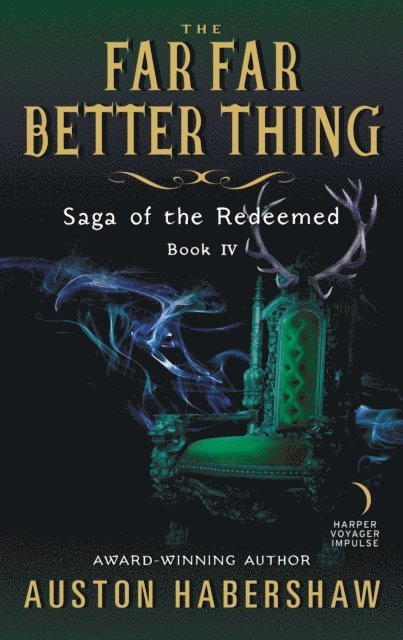 Auston Habershaw - Far Far Better Thing, E-bok