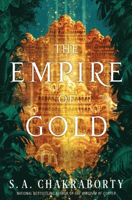 S. A. Chakraborty - Empire of Gold, E-bok