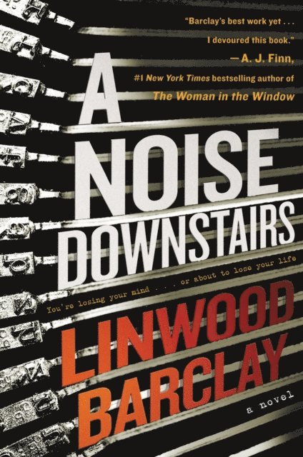 Linwood Barclay - Noise Downstairs, E-bok