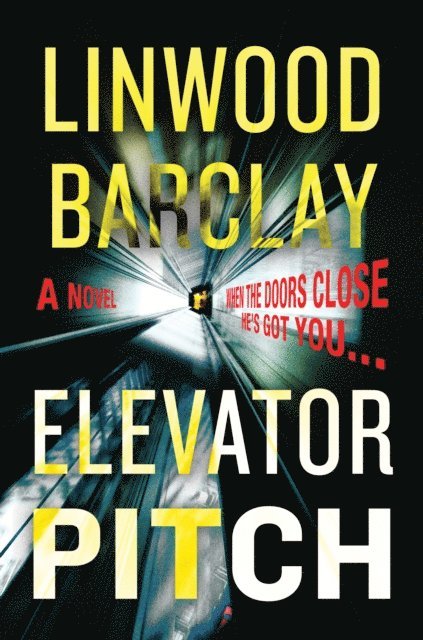 Linwood Barclay - Elevator Pitch, E-bok